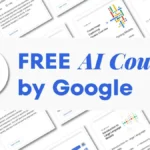 Free Generative AI Course by Google - Apply Now for 2024