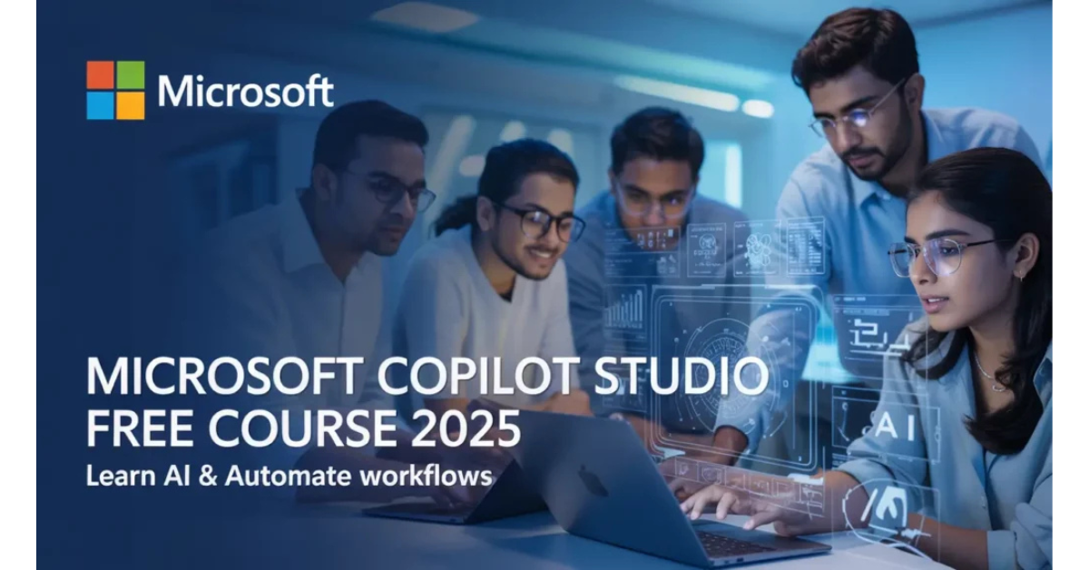 Limited Seats! Microsoft Copilot Studio FREE Course 2025 FREE Certificate – Learn AI & Automate Workflows 2 Limited Seats! Microsoft Copilot Studio FREE Course 2025 FREE Certificate – Learn AI & Automate Workflows