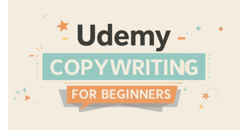 Udemy FREE Copywriting Course for Beginners – Start Writing Like a Pro Today 2025 1 Udemy