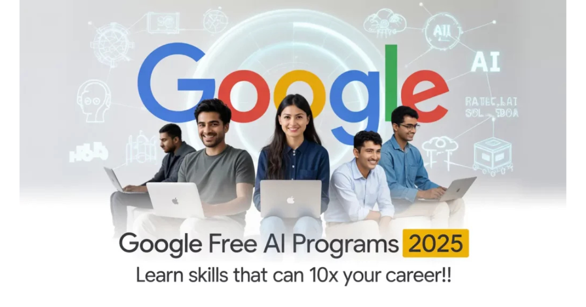Google Just Released 5 FREE AI Programs for 2025 – Learn Skills That Can 10x Your Career! 2 Google Just Released 5 FREE AI Programs for 2025 – Learn Skills That Can 10x Your Career!