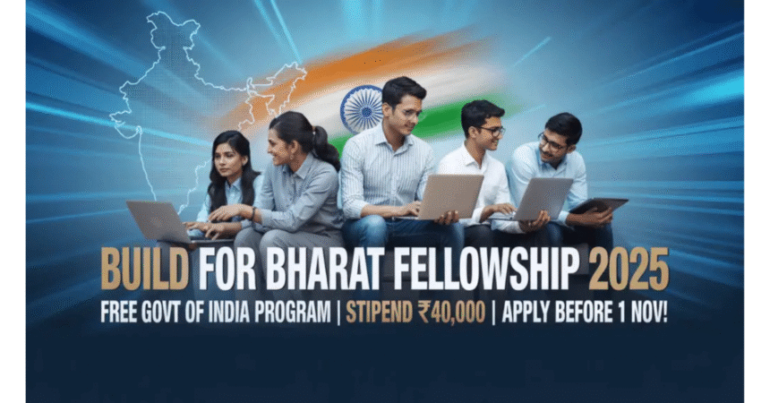 Build for Bharat Fellowship 2026: [Online for ₹40,000 Monthly Stipend, Free Certificate] Apply Now