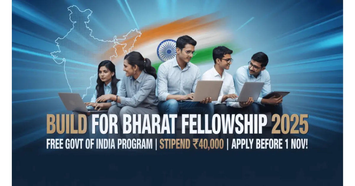 Build for Bharat Fellowship 2026: [Online for ₹40,000 Monthly Stipend, Free Certificate] Apply Now