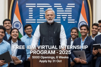 Free IBM Virtual Internship Program – 2025 | 5000 Opening, 6 Weeks | Complete Guide | Apply By 31 Oct 9 IBM