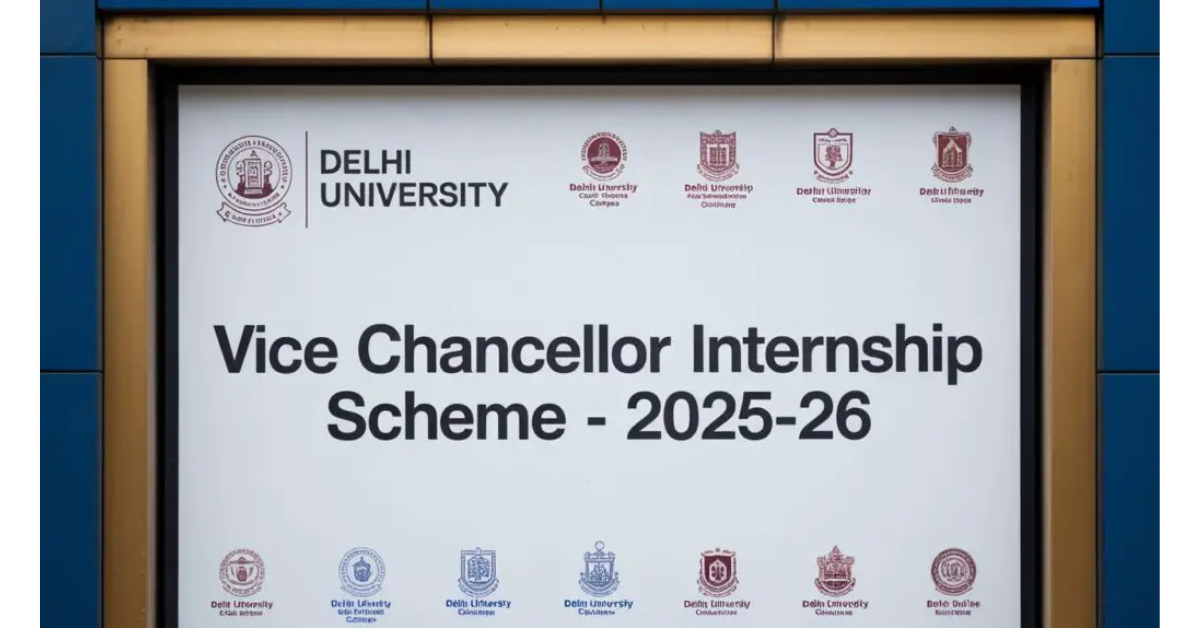 Delhi University Announced Vice Chancellor Internship Scheme – 2025-26 – Dean Students’ Welfare Office with Best Stipend 2 delhi