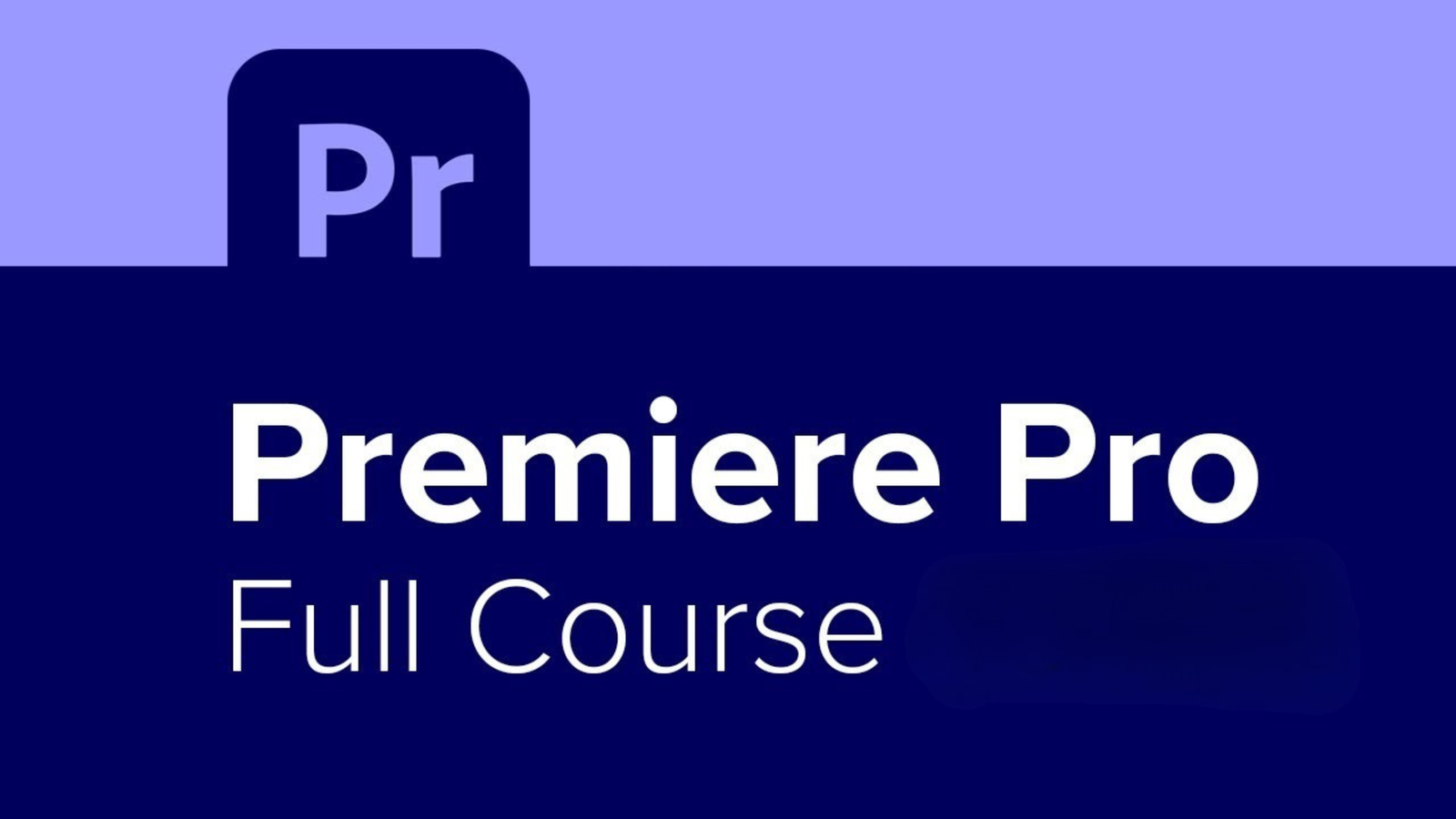 Video Editing Course Premiere Pro