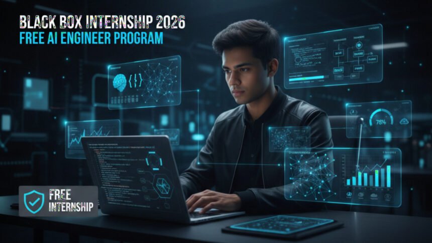 Black Box Internship 2026 Free AI Engineer Program