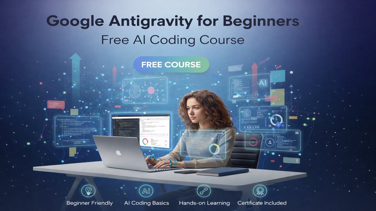 Google Antigravity for Beginners AI Coding Course Free Overview