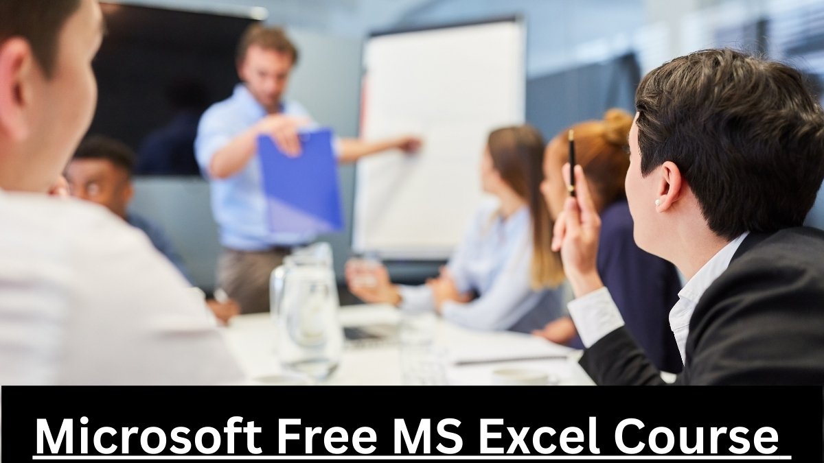 Microsoft Free MS Excel Course 2026 Apply Online Todays
