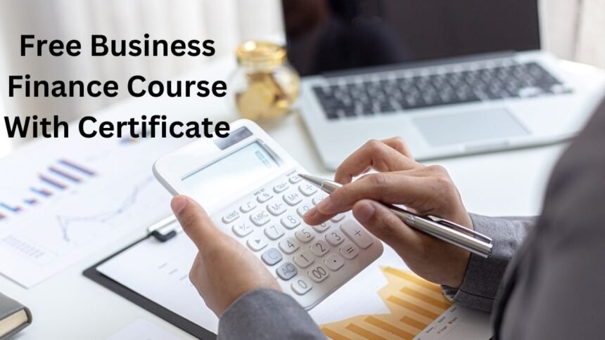 Free Business Finance Course With Certificate