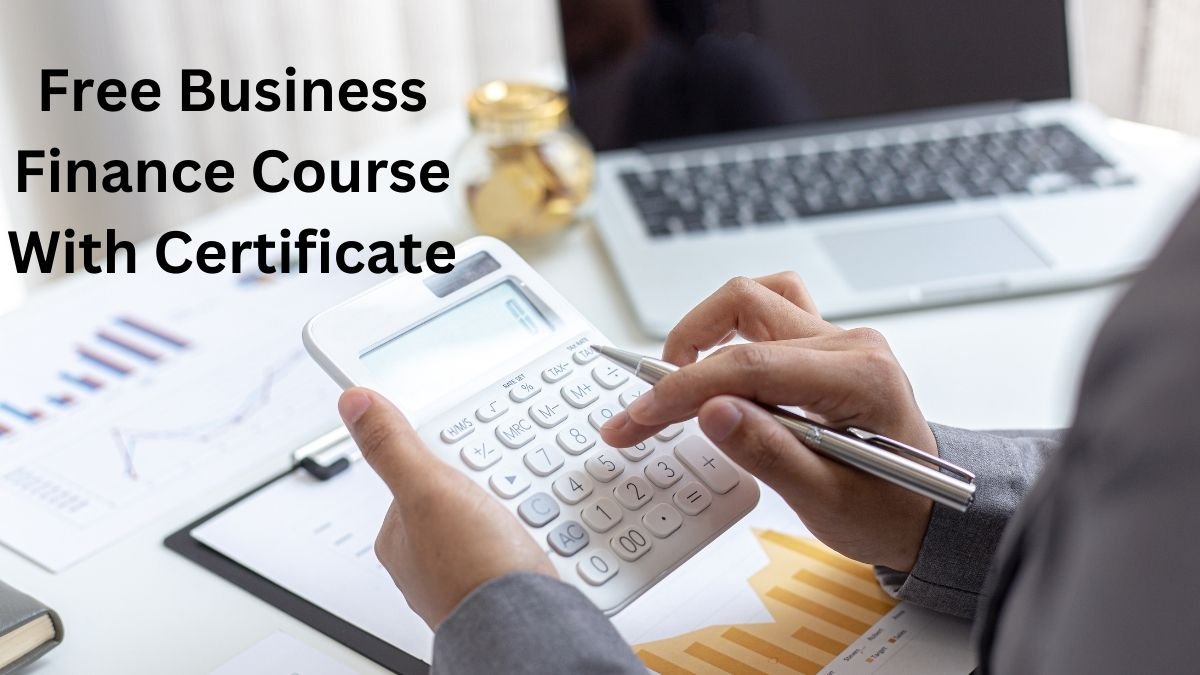 Free Business Finance Course With Certificate