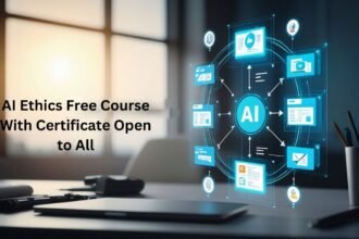 AI Ethics Free Course With Certificate Open to All