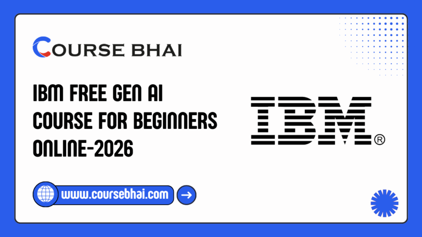 IBM Free Gen AI Course