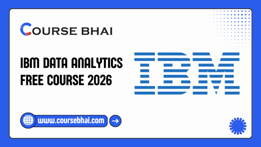 IBM Data Analytics Free Course 2026