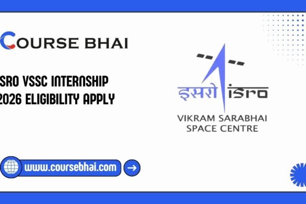 ISRO VSSC Internship 2026 Eligibility Apply