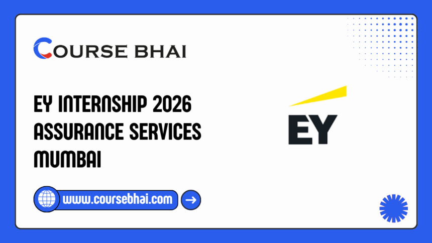EY Internship 2026 Assurance Services Mumbai