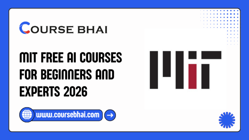 MIT Free AI Courses for Beginners and Experts 2026