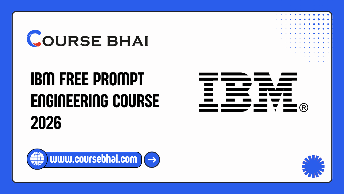 IBM Free Prompt Engineering Course 2026