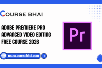 Adobe Premiere Pro Advanced Video Editing Free Course 2026