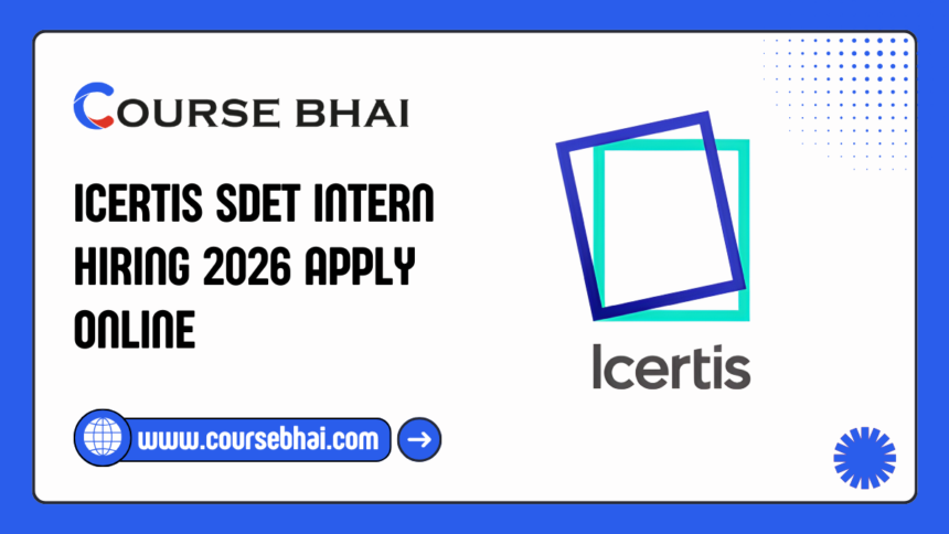 Icertis SDET Intern Hiring 2026 Apply Online
