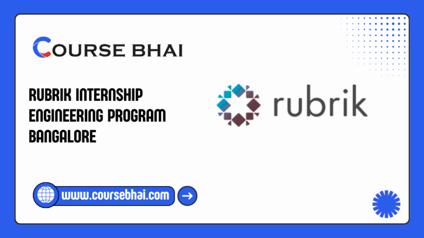 Rubrik Internship Engineering Program Bangalore