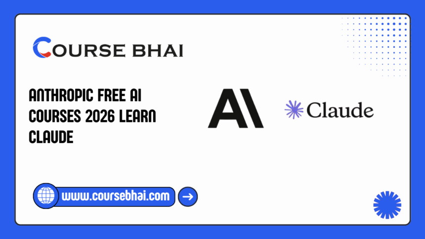 Anthropic Free AI Courses 2026 Learn Claude